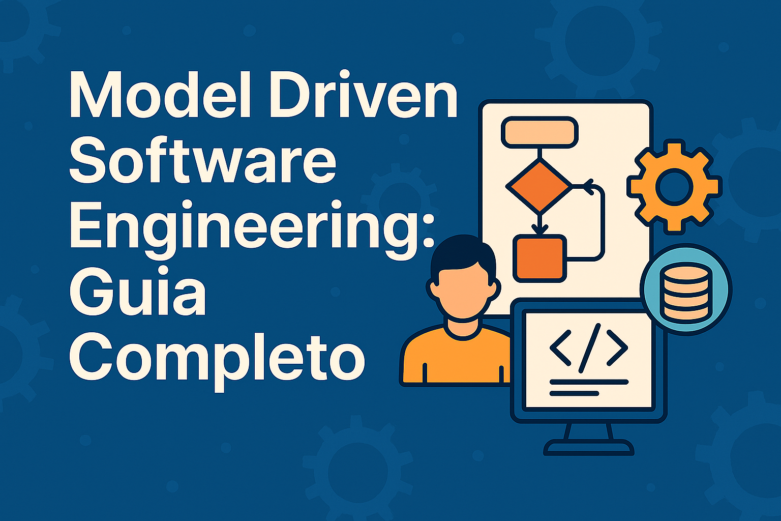 Model Driven Software Engineering: Guia Completo